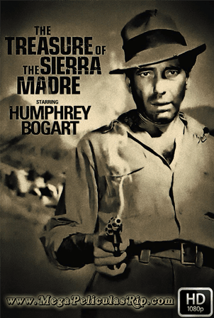 El Tesoro De La Sierra Madre 1948 ES EN